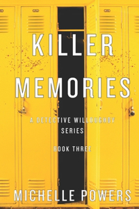 Killer Memories: A Detective Willoughby Series Book Three