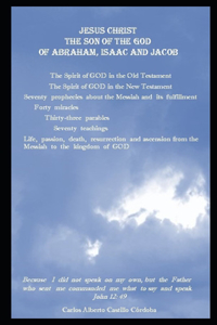 Jesus Christ the Son of the God of Abraham, Isaac and Jacob