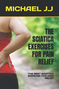 Sciatica Exercises for Pain Relief