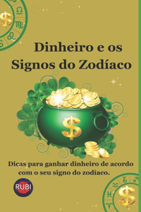 Dinheiro e os Signos do Zodíaco