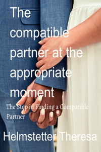 compatible partner at the appropriate moment