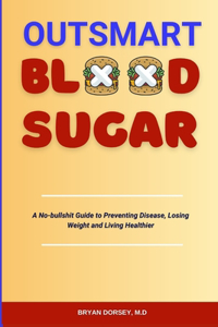 Outsmart Blood Sugar