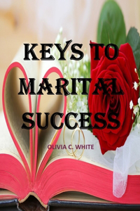 Keys to Marital Success