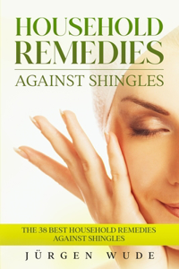 Household remedies against shingles