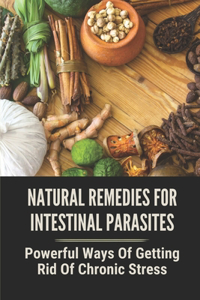 Natural Remedies For Intestinal Parasites