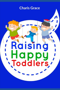 Raising Happy Toddlers