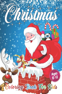 Christmas Coloring Book for Kids Ages 8-12