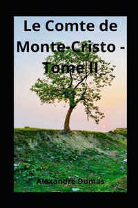 Le Comte de Monte-Cristo - Tome II illustree