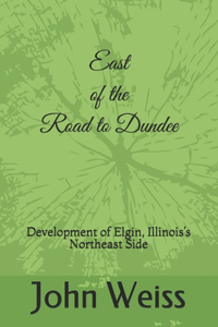 East of the Road to Dundee