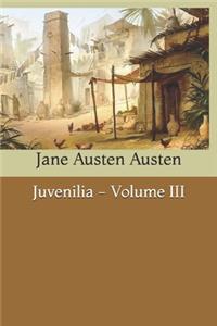 Juvenilia - Volume III