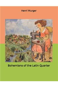 Bohemians of the Latin Quarter