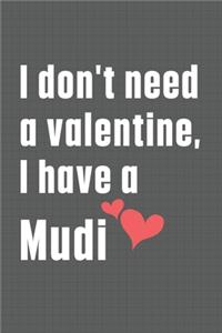 I don't need a valentine, I have a Mudi