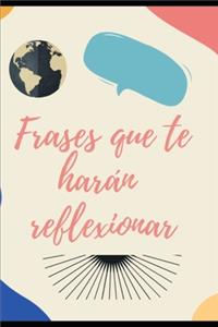 Frases que te haran reflexionar