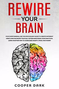 Rewire Your Brain