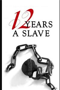 Twelve Years a Slave By Solomon Northup 