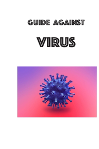 Guide against virus: how to keep clean the environments in which we live.