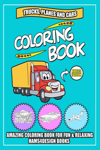 Trucks, Planes and Cars Coloring Book