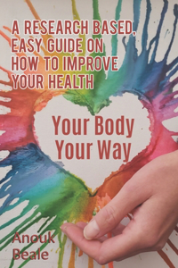 Your body your way