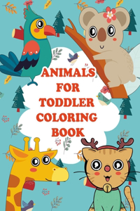 Animals for Toddler Coloring Book