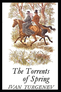 Torrents of Spring-Original Classic Edition(Annotated)