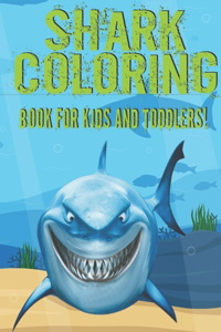 Shark Coloring Book For Kids And Toddlers!