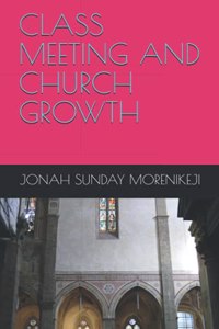 Class Meeting and Church Growth