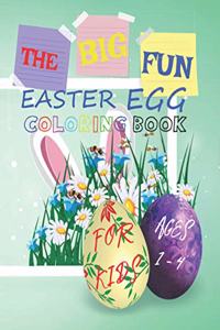 Big Fun Easter Egg Coloring Book For Kids Ages 1 to 4