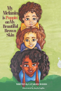 My Melanin is Poppin' On My Beautiful Brown Skin