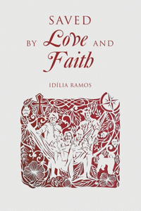 Saved by Love and Faith (English) Salva pelo Amor e pela Fé (Portuguese)