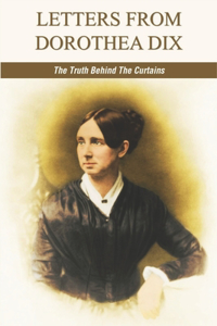 Letters From Dorothea Dix