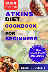 Ultimate Atkins Diet Cookbook for Beginners