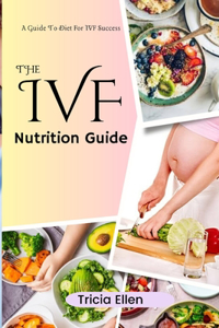 Ivf Nutrition Guide