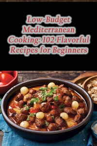 Low-Budget Mediterranean Cooking