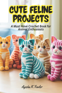 Cute Feline Projects