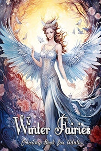 Winter Fairies Coloring Book for Adults