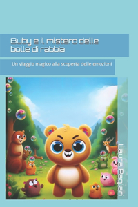 Buby e il mistero delle bolle di rabbia