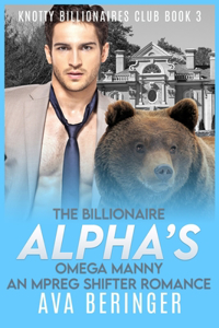 Billionaire Alpha's Omega Manny