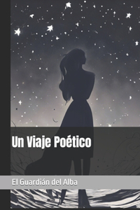 Un Viaje Poético