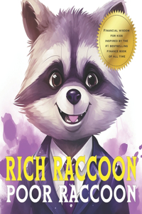 Rich Raccoon, Poor Raccoon