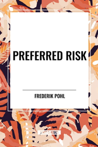 Preferred Risk