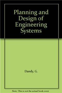 Planning and Design of Engineering Systems