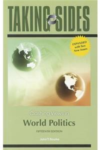 Taking Sides: Clashing Views in World Politics, Expanded