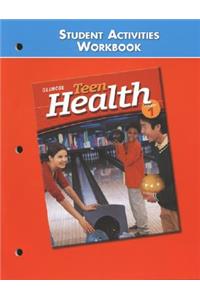 Teen Health Course 1, Student Activities Workbook