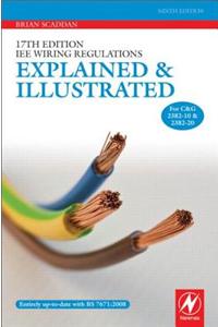 17th Edition Iee Wiring Regulations: Explained and Illustrated