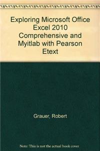 Exploring Microsoft Office Excel 2010, Comprehensive with Access Code