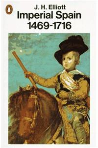 Imperial Spain, 1469-1716