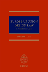 European Union Design Law: A Practitioner's Guide
