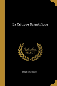 La Critique Scientifique