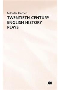Twentieth-Century English History Plays