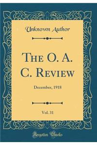 The O. A. C. Review, Vol. 31: December, 1918 (Classic Reprint)